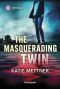 [Secure One 05] • The Masquerading Twin